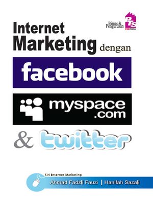 cover image of Internet Marketing dengan Facebook, Myspace dan Twitter